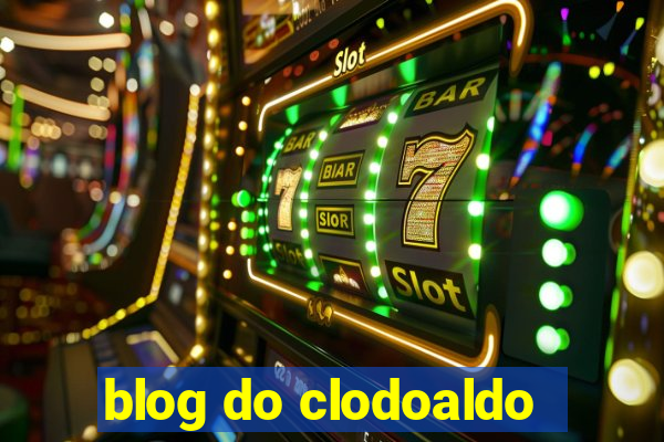 blog do clodoaldo